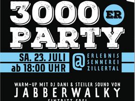 3000er Party - Erlebnissennerei Zillertal