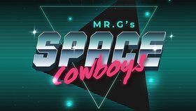 Mr.G‘s Space Cowboys Teaser